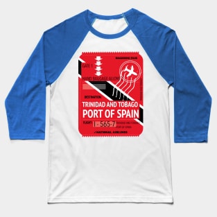 trinidad and tobago port of spain travel ticket. Baseball T-Shirt